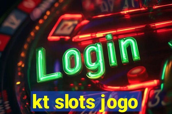 kt slots jogo